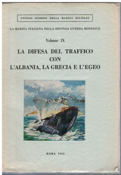 La difesa del traffico con l'Albania, la Grecia e l'Egeo …