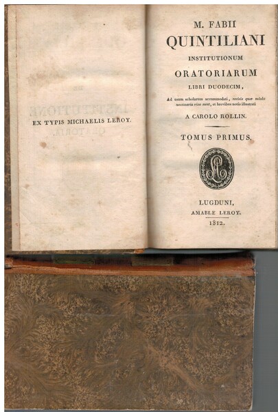 Institutionum oratoriarum libri duodecim Tomus pimus e Tomus secundus