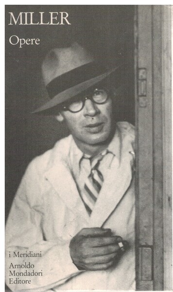 Henry Miller opere - Volume primo