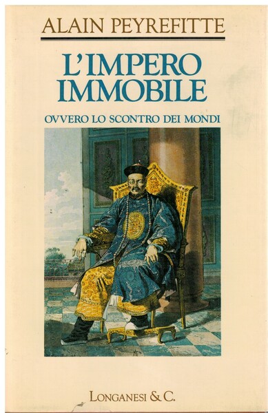 L'impero immobile ovvero lo scontro dei mondi