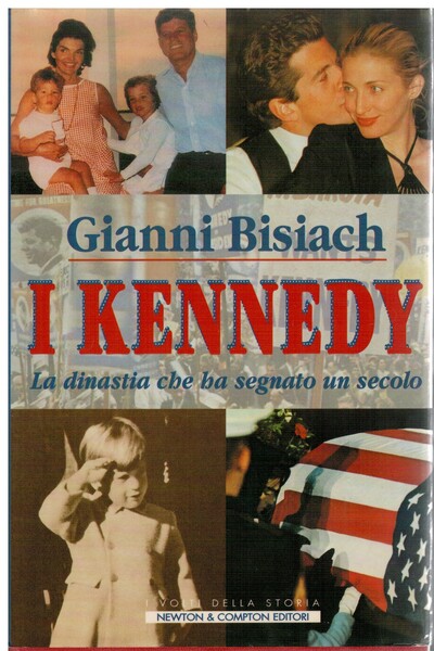 I Kennedy la dinastia che ha segnato un secolo
