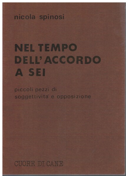 Nel tempo dell'accordo a sei piccoli pezzi di soggettività e …
