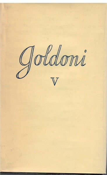 Tutte le opere di Carlo Goldoni (volume quinto)