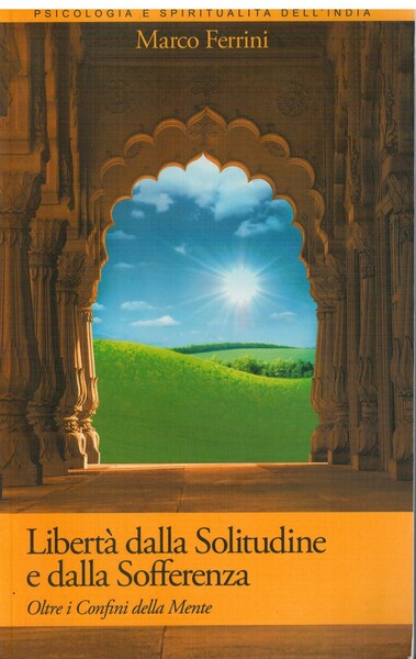 Libertà dalla solitudine e dalla sofferenza