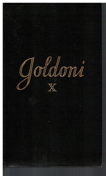 Tutte le opere di Goldoni volume X
