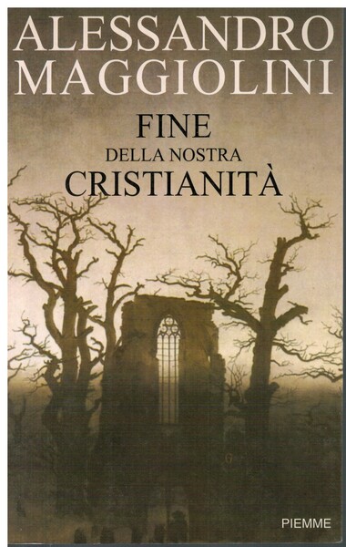 Fine della nostra cristianità