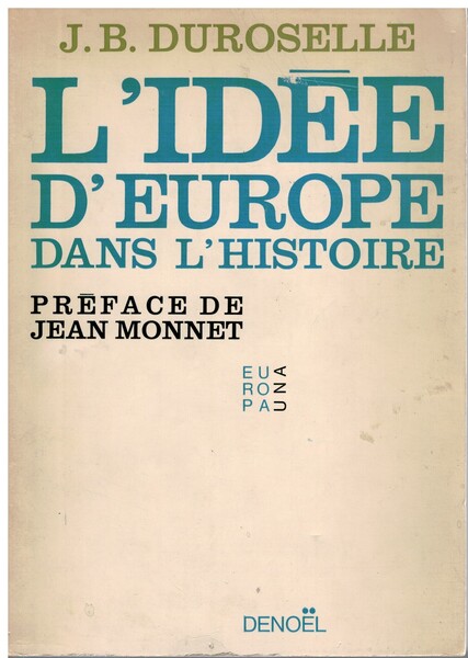 L'idee d'Europe dans l'histoire