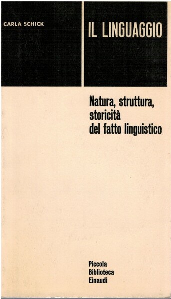 Il linguaggio natura struttura storicità del fatto linguistico