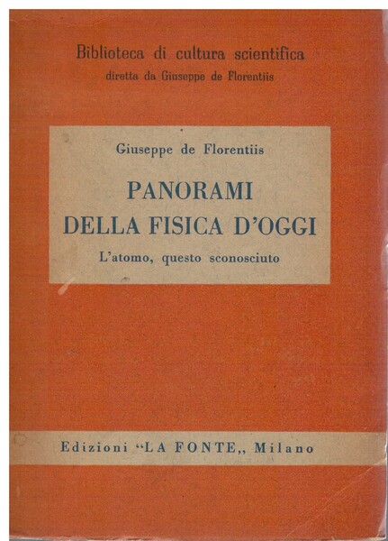 Panorami della fisica d'oggi l'atomo questo sconosciuto