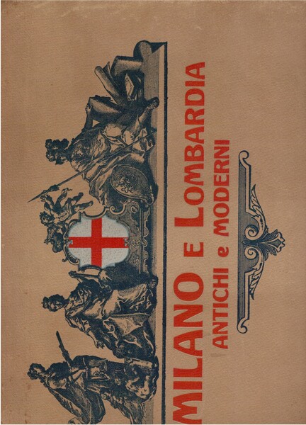 Milano e Lombardia antichi e moderni