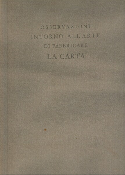 Osservazioni intorno all'arte di fabbricare la carta