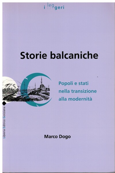 Storie balcaniche popoli e stati nella transizione alla modernità