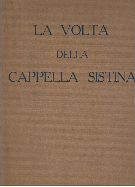 La volta della Cappella Sistina