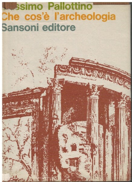 Che cos'è l'archeologia