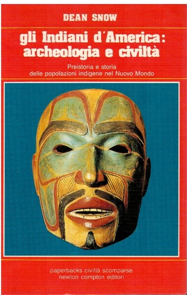 Gli indiani d'America: archeologia e civiltà