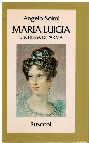 Maria Luigia duchessa di Parma