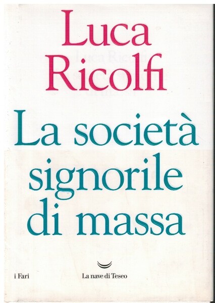 La società signorile di massa