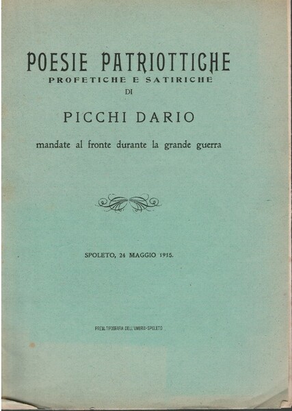Poesie patriottiche profetiche e satiriche di Picchi Dario mandate al …