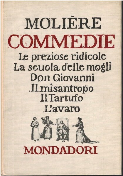 Commedie Le preziose ridicole La scuola delle mogli Don Giovanni …