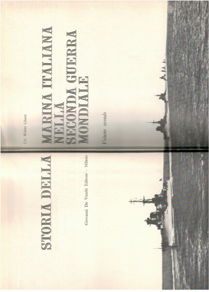 Storia della Marina Italiana nella seconda guerra Mondiale Volume secondo