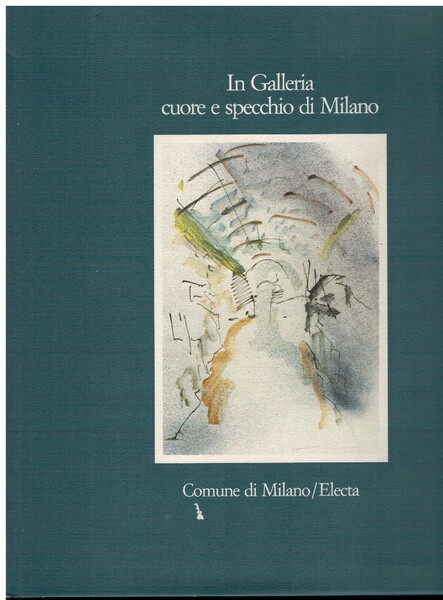 In Galleria cuore e specchio di Milano