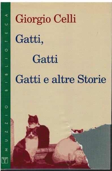 Gatti, gatti, gatti e altre storie