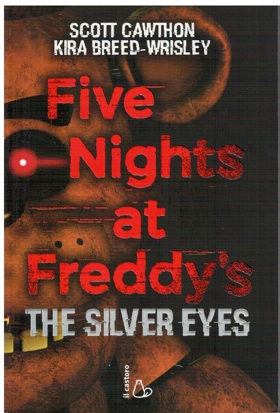 Five nights at Freddy's The silver eyes