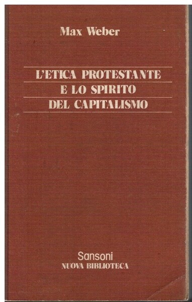 L'etica protestante e lo spirito del capitalismo