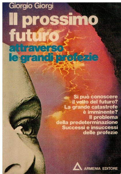 il prossimo futuro attraverso le grandi profezie