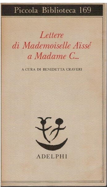 Lettere di Mademoiselle Aissè a Madame C…