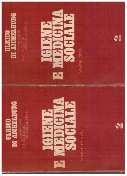 Igiene e medicina sociale Volume Primo e Secondo