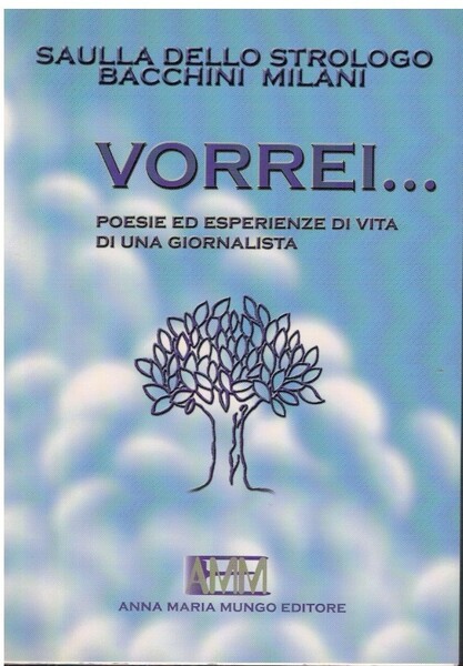 Vorrei…Poesie ed esperienze di vita di una giornalista