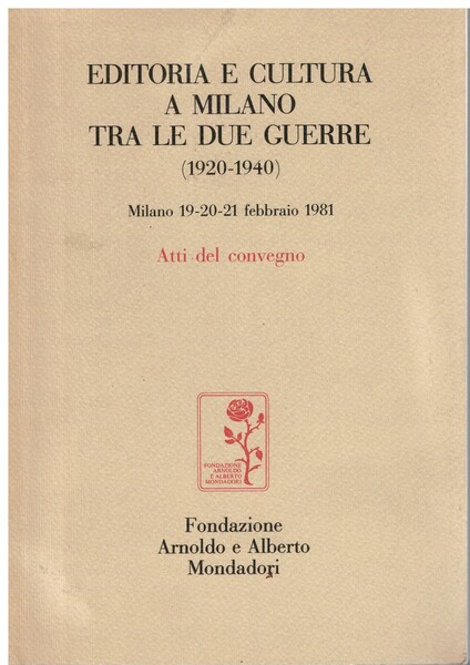 Editoria e cultura a Milano tra le due guerre (1920-1940). …