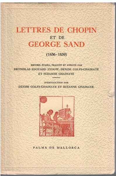 Lettres de Chopin et de George Sand (1836-1839)