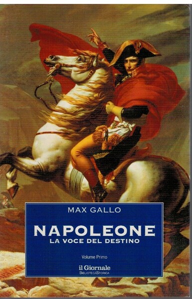 Napoleone La voce del destino volume primo