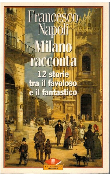 Milano racconta 12 storie tra il favoloso e il fantastico