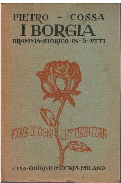 I Borgia dramma storico in 5 atti