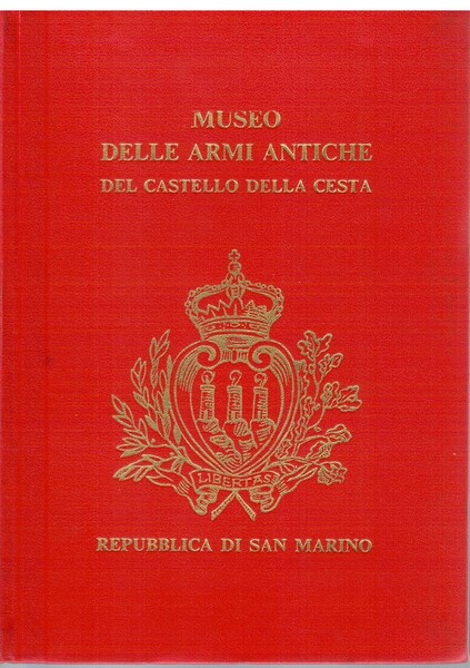 Museo delle armi antiche del castello della cesta