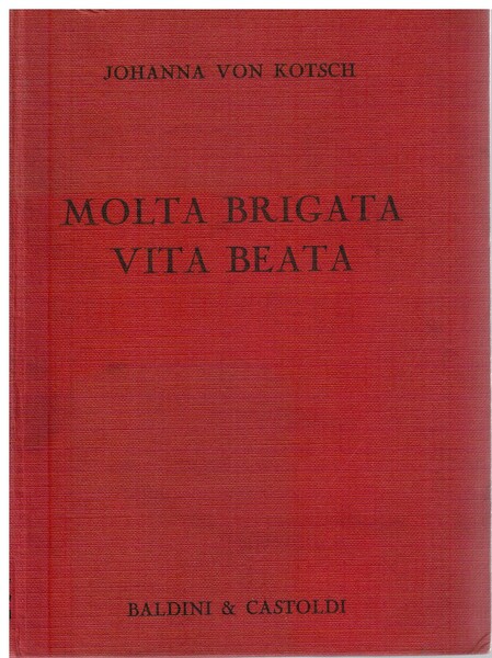 Molta brigata vita beata