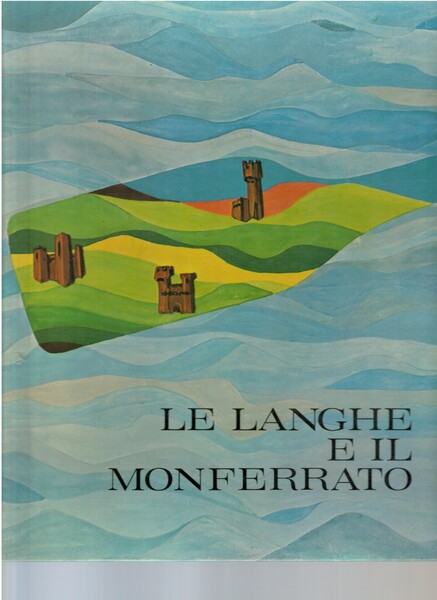 Le langhe e il Monferrato