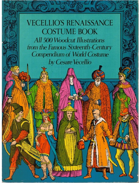 Vecellio's renaissance costume book all 500 illustrations from the famous …