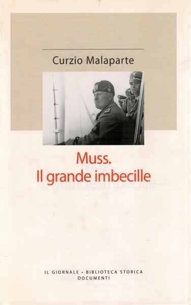 Muss. Il grande imbecille