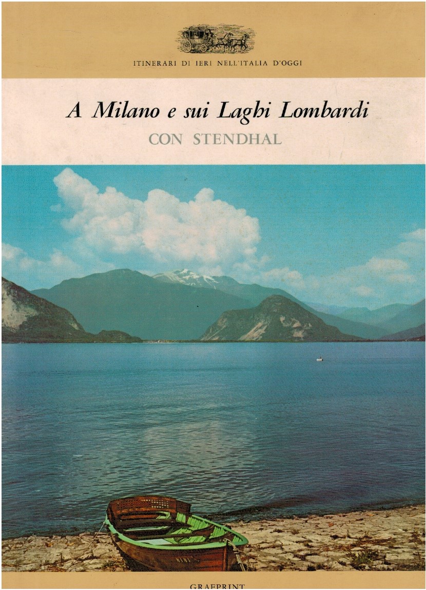A Milano e sui laghi lombardi con Stendhal