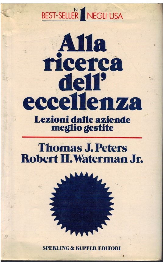 Alla ricerca dell'eccellenza Lezioni dalle aziende meglio gestite