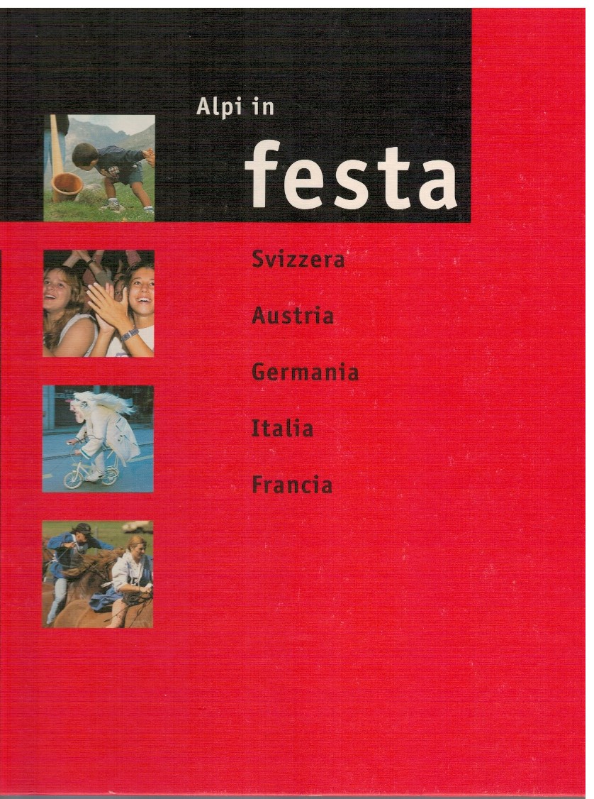 Alpi in festa Svizzera Austria Germania Italia Francia