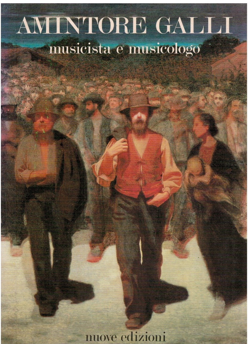 Amintore Galli musicista e musicologo