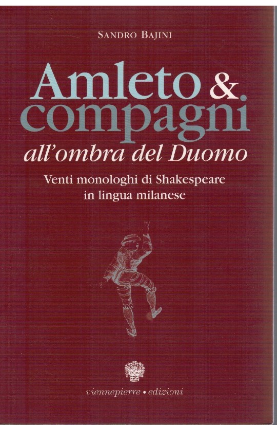Amleto & compagni all'ombra del Duomo