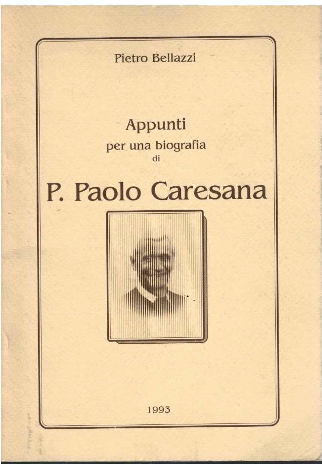 Appunti per una biografia di P. Paolo Caresana