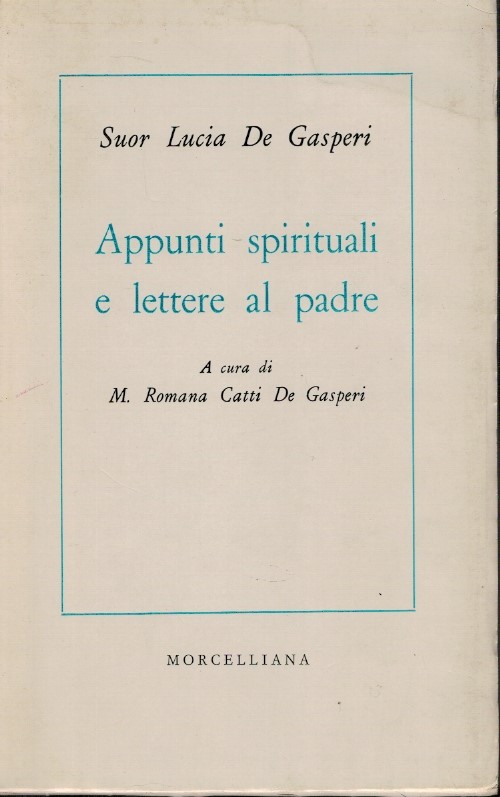 Appunti spirituali e lettere al padre