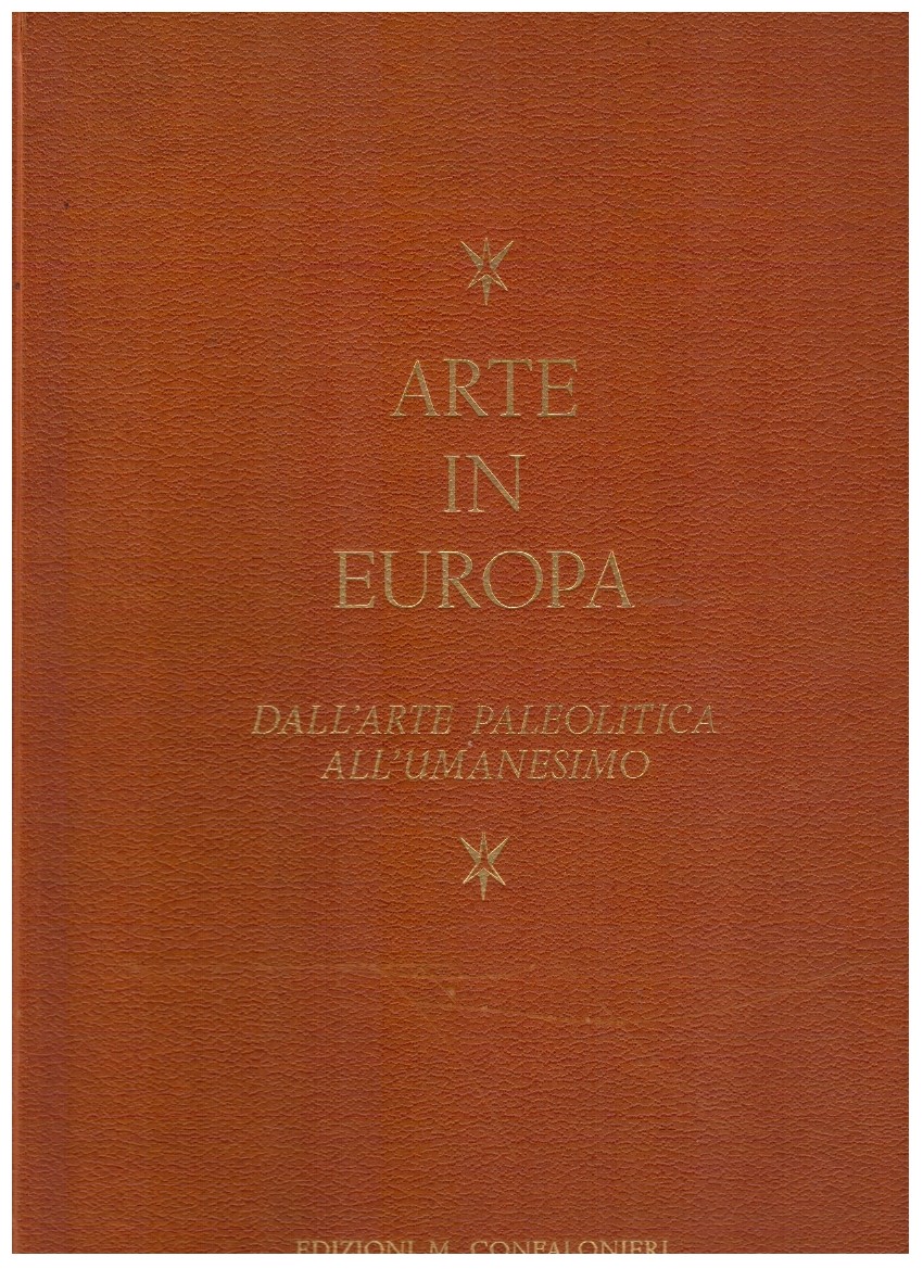 Arte in Europa Dall'arte paleolitica all'umanesimo
